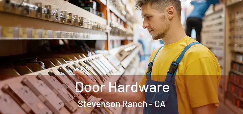  Door Hardware Stevenson Ranch - CA