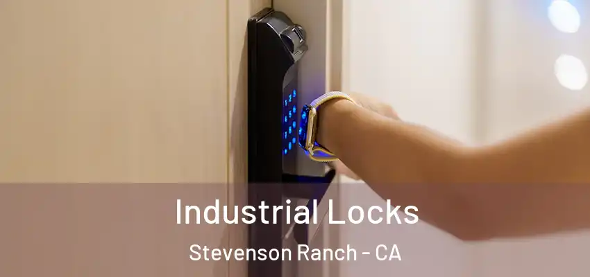  Industrial Locks Stevenson Ranch - CA